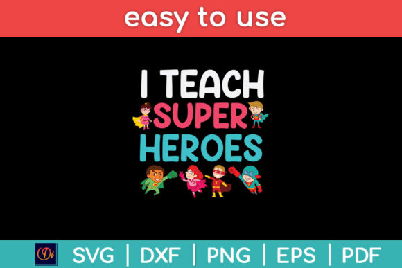 Evaluating I Teach Superheroes Back to School SVG for Your Cutting Projects