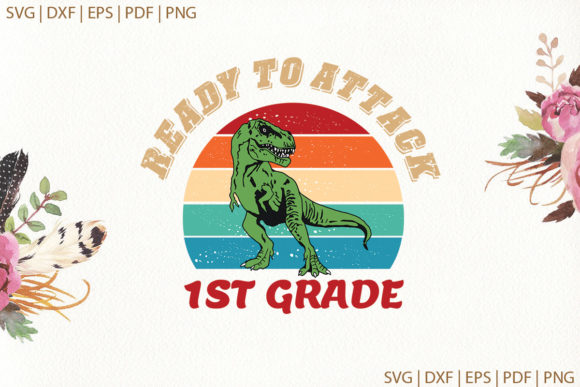 Unlock Creative Possibilities with Ready to Attack 1st Saurus Back School Vinyl Designs