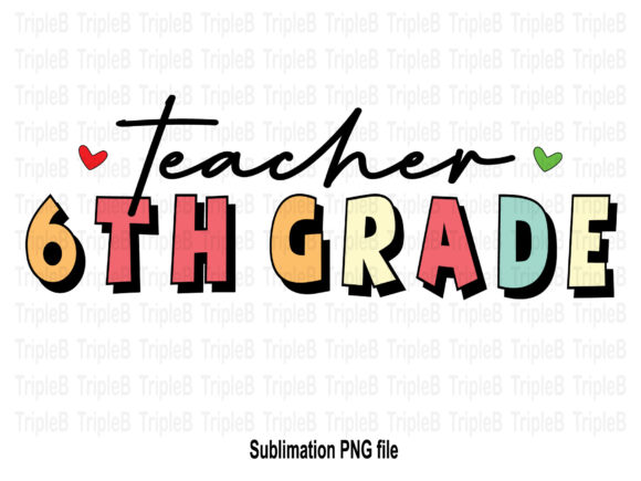 Why 6th Grade Teacher Vintage Sublimation Designs Are Reshaping Educator Merchandise and Creative Entrepreneurship